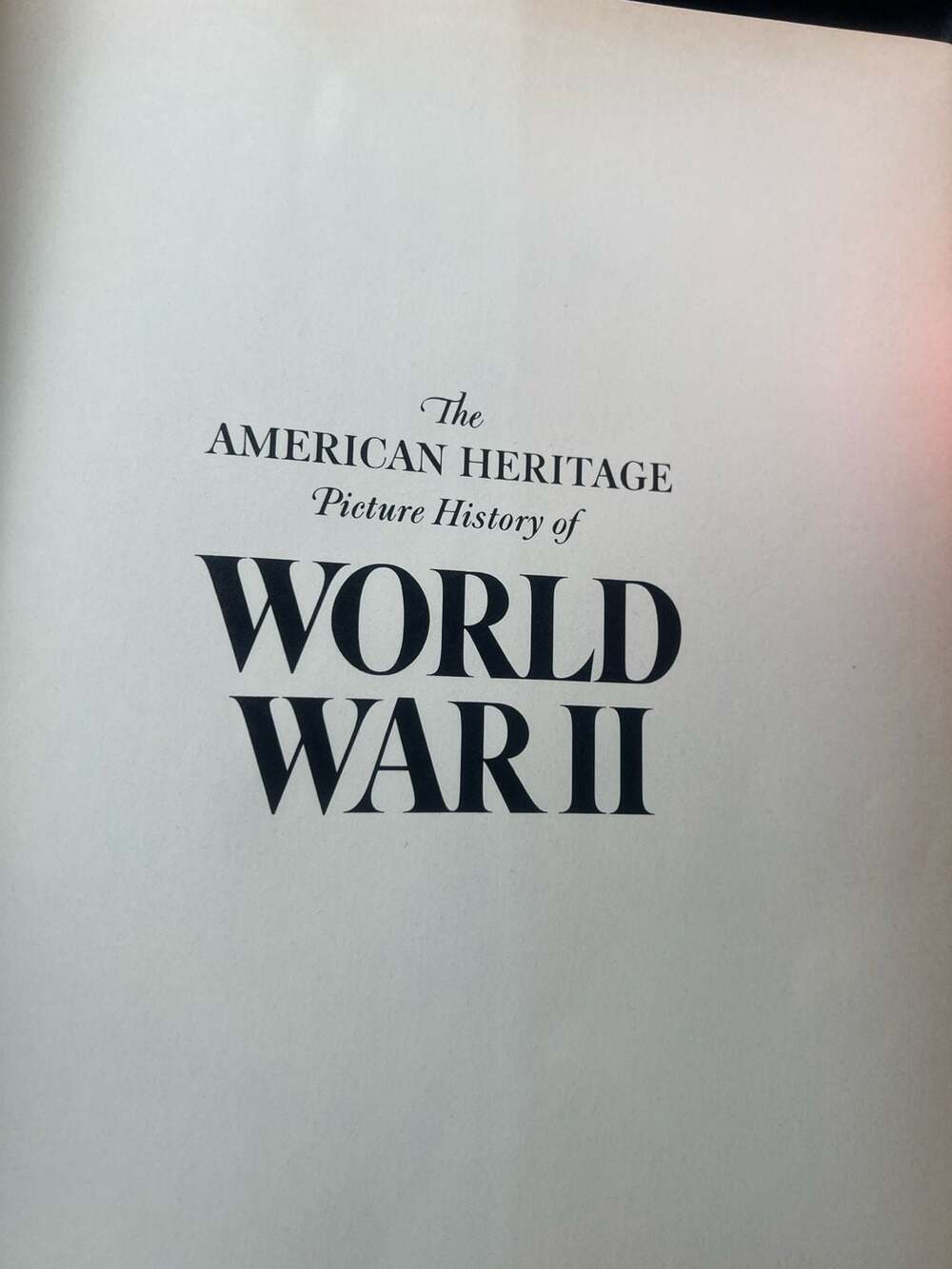 The American Heritage Picture History of World War II by C.L. Sulzberger Hardcov
